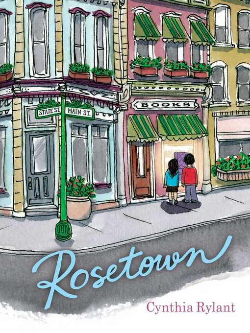 Title details for Rosetown by Cynthia Rylant - Wait list